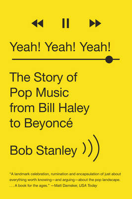 Yeah! Yeah! Yeah! - Bob Stanley