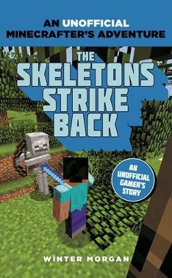 Minecrafters: The Skeletons Strike Back - Winter Morgan