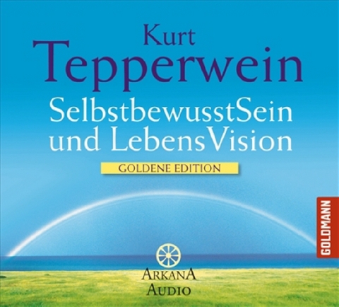 SelbstbewusstSein und LebensVision - Kurt Tepperwein