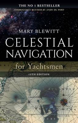 Celestial Navigation for Yachtsmen -  Mary Blewitt