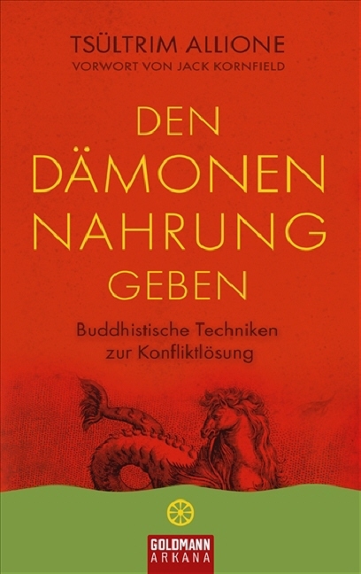 Den Dämonen Nahrung geben - Tsültrim Allione