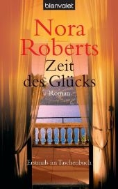 Zeit des Glücks - Nora Roberts