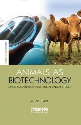 Animals as Biotechnology - Richard Twine