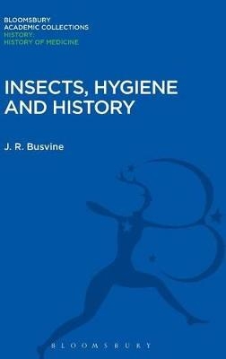 Insects, Hygiene and History - James Ronald Busvine