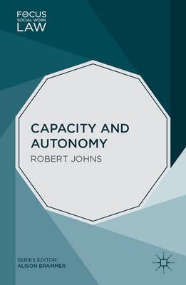 Capacity and Autonomy -  Robert Johns