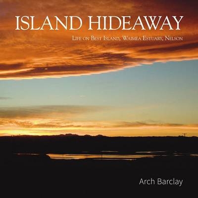 Island Hideaway - Arch Barclay