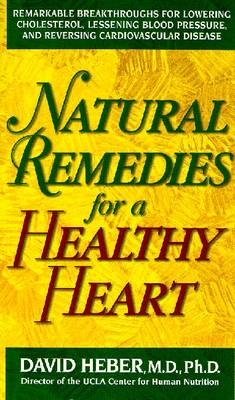 Natural Remedies For Healthy Heart - David Heber