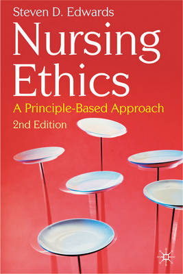 Nursing Ethics -  Steven Edwards