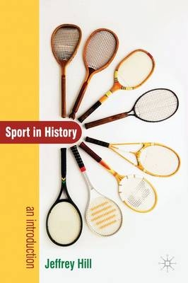 Sport In History -  Jeffrey Hill