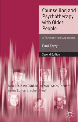 Counselling and Psychotherapy with Older People -  Paul Terry