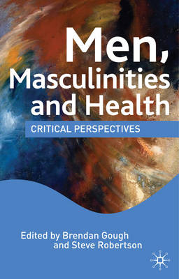 Men, Masculinities and Health - 