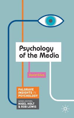 Psychology of the Media -  David Giles