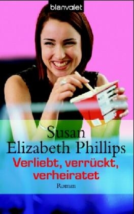 Verliebt, verrückt, verheiratet - Susan E. Phillips