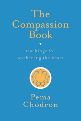 Compassion Book -  Pema Chodron