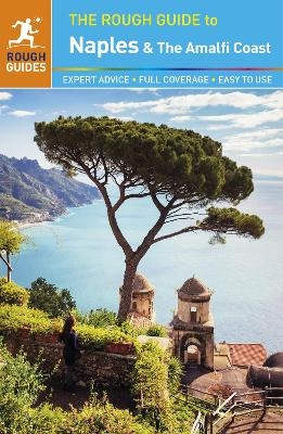 The Rough Guide to Naples and the Amalfi Coast - Martin Dunford, Rough Guides