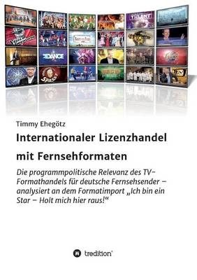 Internationaler Lizenzhandel mit Fernsehformaten - Timmy EhegÃ¶tz