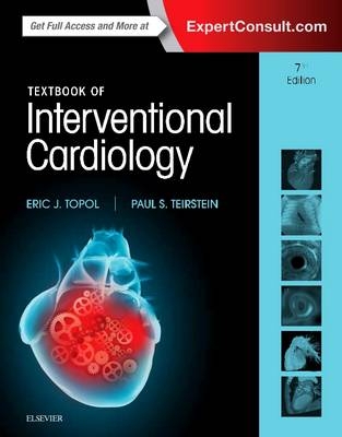 Textbook of Interventional Cardiology - Eric J. Topol, Paul S. Teirstein