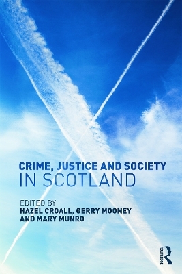 Crime, Justice and Society in Scotland - 