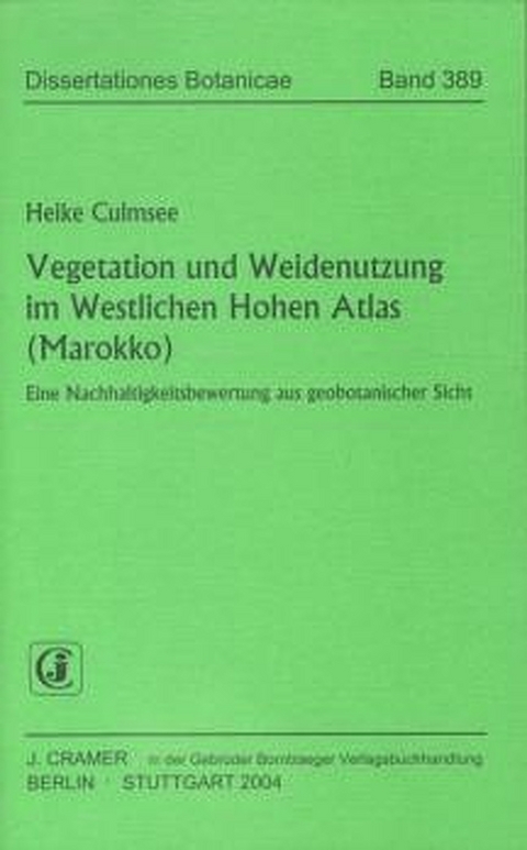 Vegetation und Weidenutzung im Westlichen Hohen Atlas (Marokko) - Heike Culmsee