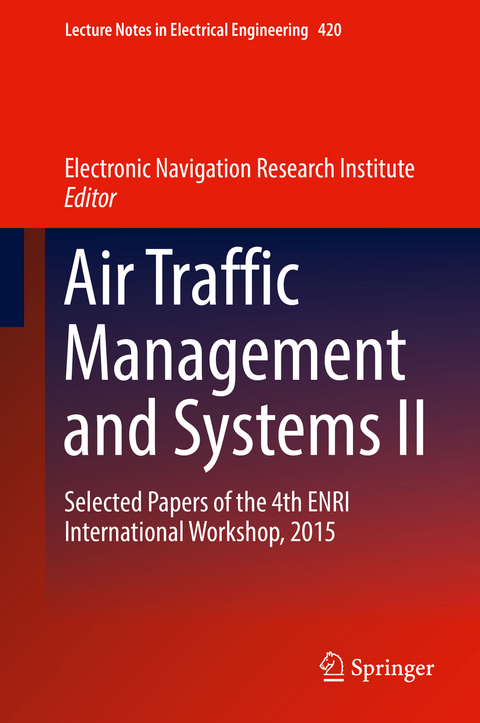 Air Traffic Management and Systems II - 