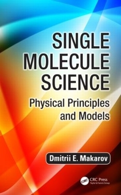 Single Molecule Science - Dmitrii E. Makarov