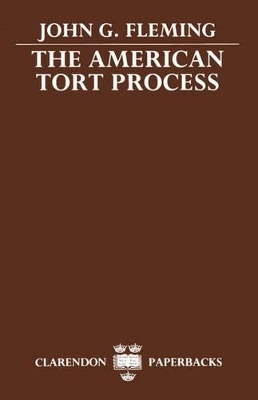 The American Tort Process - John G. Fleming