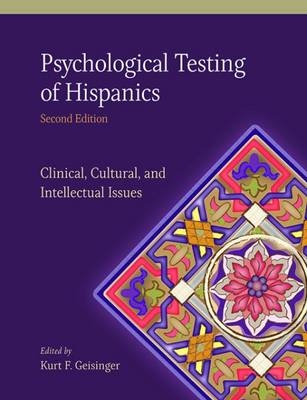 Psychological Testing of Hispanics - 