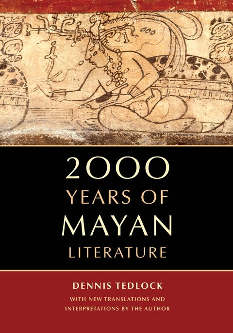 2000 Years of Mayan Literature -  Dennis Tedlock