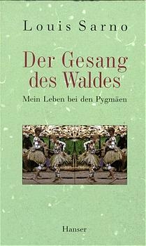 Der Gesang des Waldes - Louis Sarno