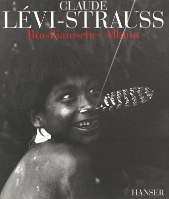 Brasilianisches Album - Claude Lévi-Strauss