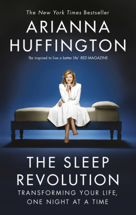 Sleep Revolution -  Arianna Huffington