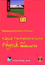 Kleine Formelsammlung Physik - H Heinemann, H Krämer, H Zimmer