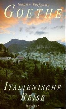 Italienische Reise - Johann Wolfgang Goethe