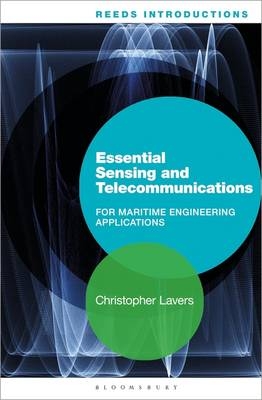 Reeds Introductions: Essential Sensing and Telecommunications for Marine Engineering Applications -  Christopher Lavers