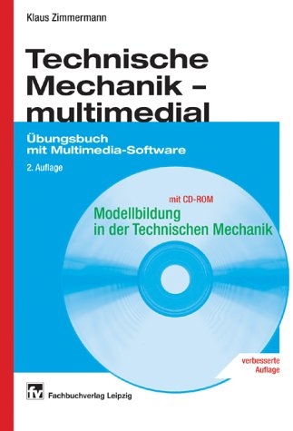 Technische Mechanik - multimedial - Klaus Zimmermann