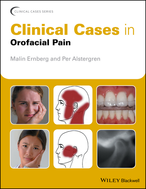 Clinical Cases in Orofacial Pain - Malin Ernberg, Per Alstergren