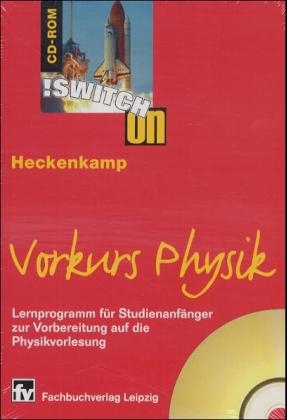 Switch On-Vorkurs Physik - Christoph Heckenkamp