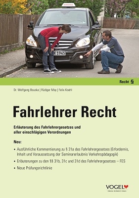 Fahrlehrer Recht - Wolfgang Bouska, Rüdiger May, Felix Koehl