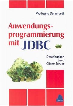 Anwendungsprogrammierung mit JDBC - Wolfgang Dehnhardt