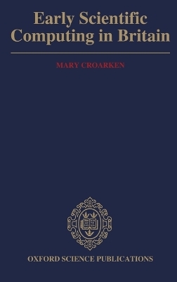 Early Scientific Computing in Britain - Mary Croarken