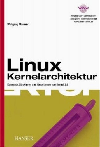 Linux Kernelarchitektur - Wolfgang Mauerer