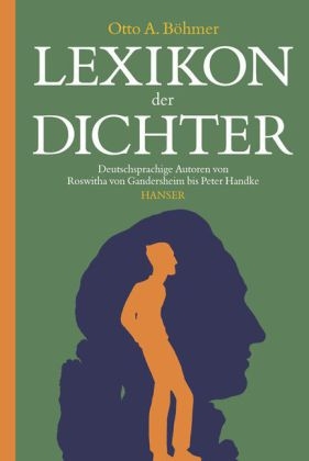 Lexikon der Dichter - Otto A. Böhmer