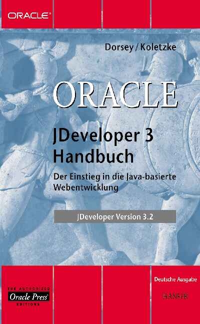 Oracle JDeveloper 3 Handbuch - Paul Dorsey, Peter Koletzke