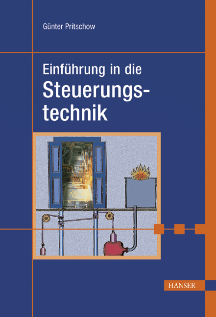 Einführung in die Steuerungstechnik - Günter Pritschow