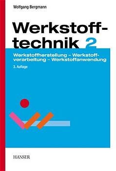 Werkstofftechnik - Wolfgang Bergmann