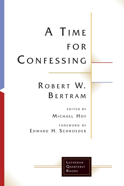 Time for Confessing -  Robert W. Bertram