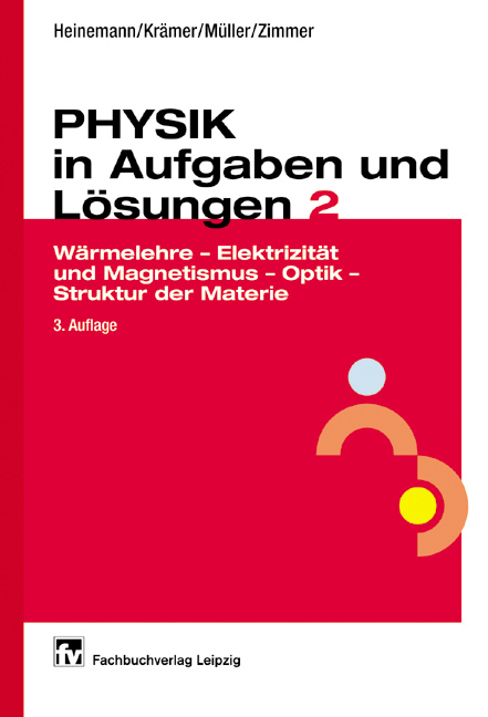 Physik in Aufgaben und Lösungen 2 - Hellmut Zimmer, Heinz Krämer, Hilmar Heinemann, Peter Müller