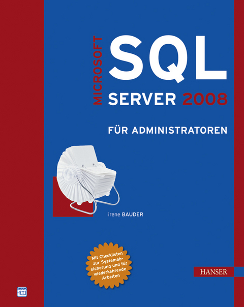 Microsoft SQL Server 2008 für Administratoren - Irene Bauder