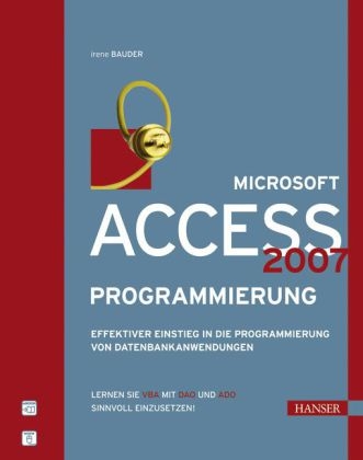 Microsoft Access 2007-Programmierung - Irene Bauder