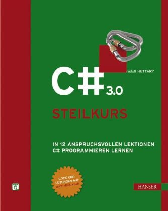 C# 3.0 - Steilkurs - Rudolf Huttary